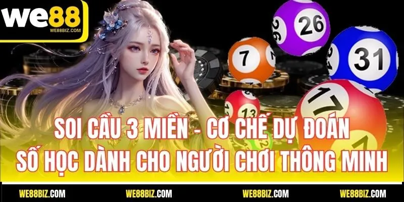 Soi Cầu 3 Miền – Cơ Chế Dự Đoán Số Học Dành Cho Người Chơi Thông Minh
